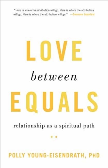 Love between Equals, Polly Young-Eisendrath - Paperback - 9781611804782