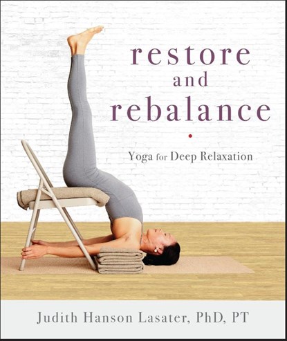 Restore and Rebalance, Judith Hanson Lasater - Paperback - 9781611804997