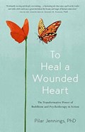 To Heal a Wounded Heart | Pilar Jennings | 
