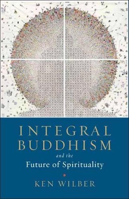 Integral Buddhism, Ken Wilber - Paperback - 9781611805604