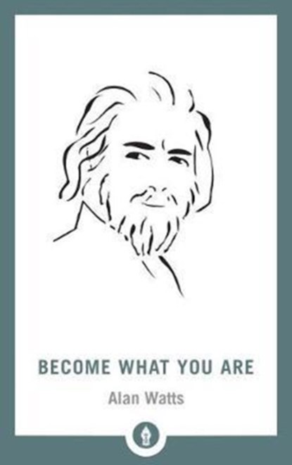Become What You Are, Alan Watts - Paperback - 9781611805796