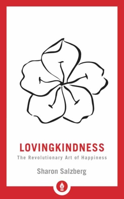 Lovingkindness, Sharon Salzberg - Paperback - 9781611806243