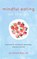 Mindful Eating on the Go, Jan Chozen Bays - Paperback - 9781611806335