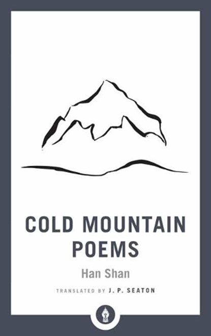 Cold Mountain Poems, Han Shan ; J.P. Seaton - Paperback - 9781611806984