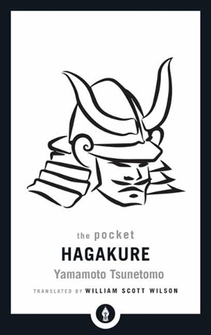 The Pocket Hagakure, Yamamoto Tsunetomo ; William Scott Wilson - Paperback - 9781611806991