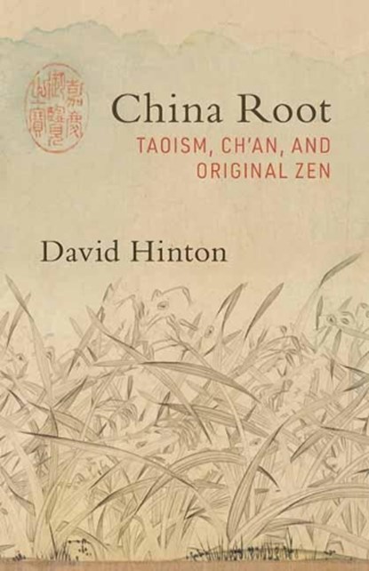 China Root, David Hinton - Paperback - 9781611807134