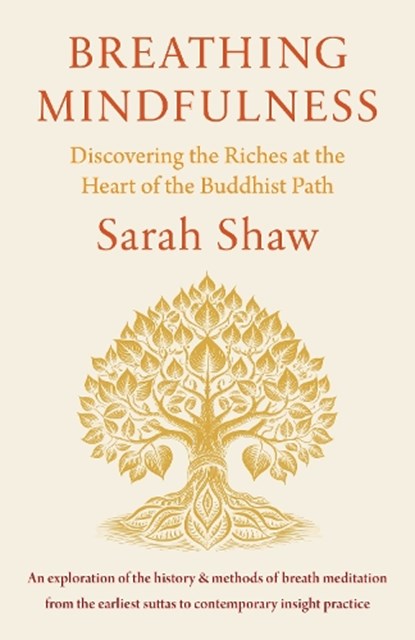 Breathing Mindfulness, Sarah Shaw - Paperback - 9781611807189