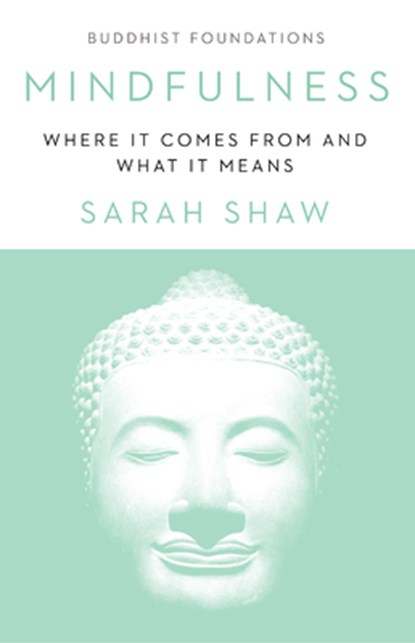 Mindfulness, Sarah Shaw - Paperback - 9781611807196
