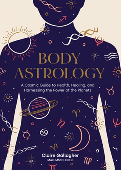 Body Astrology, Claire Gallagher ; Caitlin Keegan - Gebonden - 9781611808421