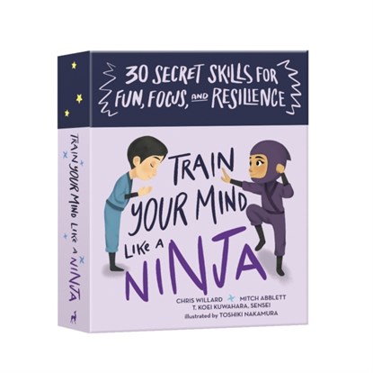 Train Your Mind Like a Ninja, Christopher Willard ; Mitch Abblett - Losbladig - 9781611809039