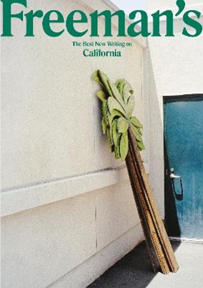 Freeman's California, John Freeman - Paperback - 9781611854732