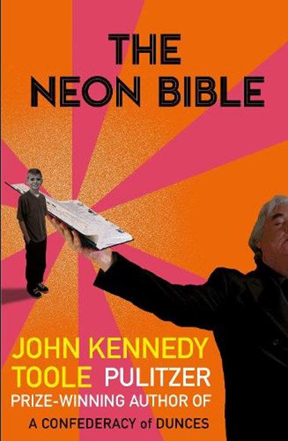 The Neon Bible, John Kennedy Toole - Paperback - 9781611854985
