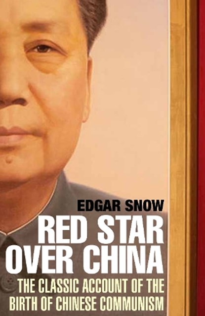 Red Star Over China, Edgar Snow - Paperback - 9781611855128