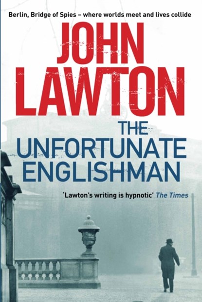 The Unfortunate Englishman, John Lawton - Paperback - 9781611855449