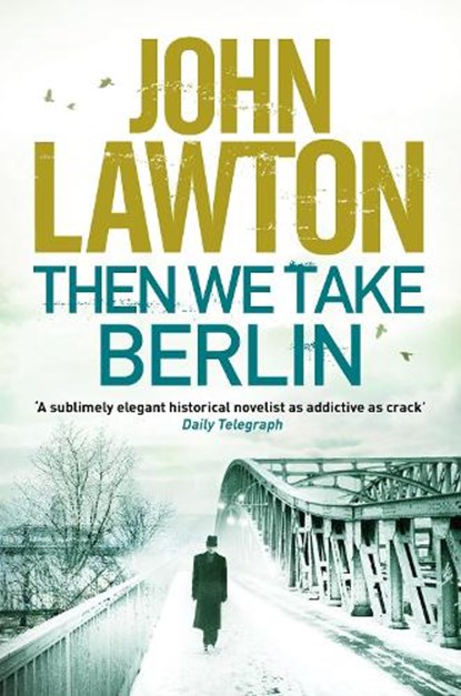 Then We Take Berlin, John Lawton - Paperback - 9781611855654