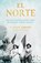 El Norte, Carrie Gibson - Gebonden - 9781611856330