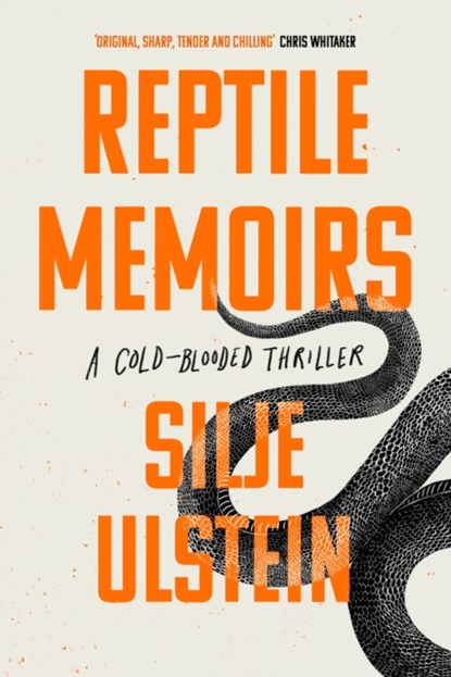 Reptile Memoirs, Silje Ulstein - Gebonden - 9781611856507