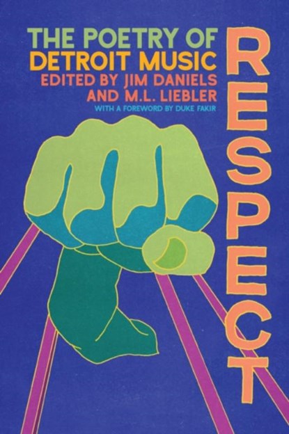 RESPECT, Jim Daniels ; M. L. Liebler - Paperback - 9781611863369