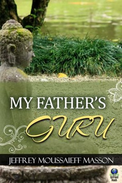 My Father's Guru, Jeffrey Masson - Ebook - 9781611875379