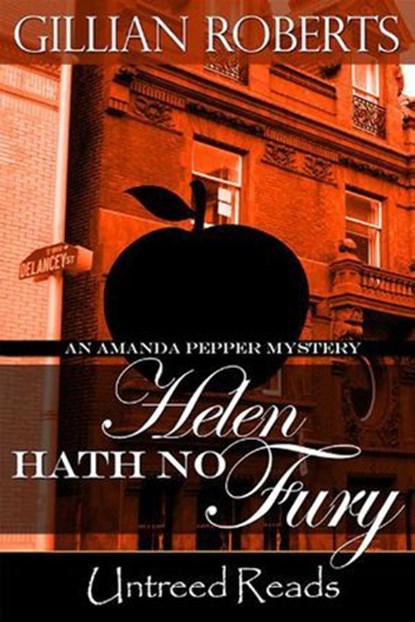 Helen Hath No Fury (An Amanda Pepper Mystery), Gillian Roberts - Ebook - 9781611875409