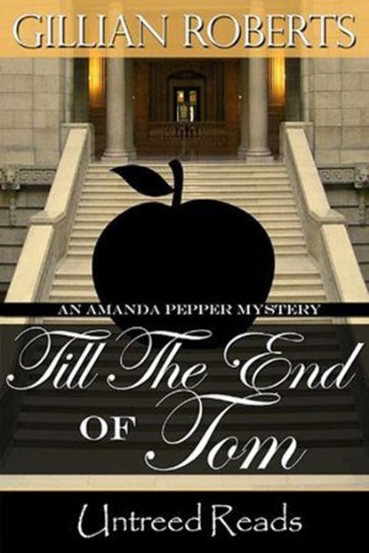 Till the End of Tom (An Amanda Pepper Mystery), Gillian Roberts - Ebook - 9781611875867