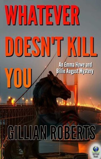Whatever Doesn't Kill You, Gillian Roberts - Ebook - 9781611878479