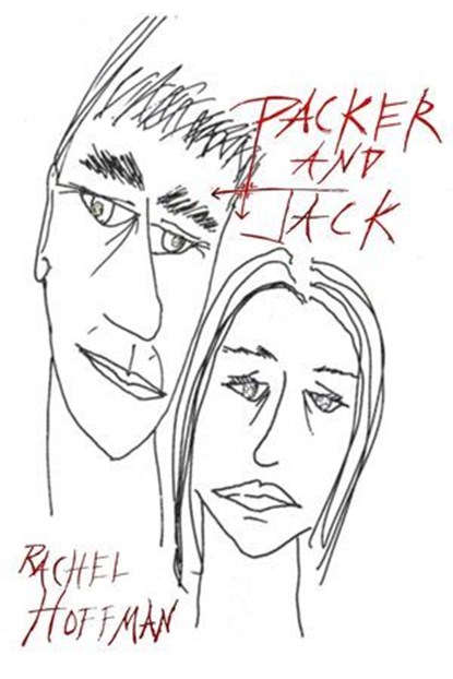 Packer and Jack, Rachel Hoffman - Ebook - 9781611879742