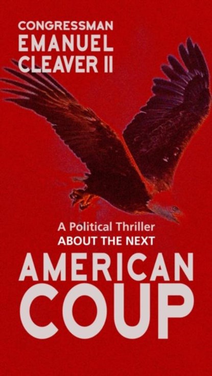 American Coup, Emanuel Cleaver III - Paperback - 9781611883060