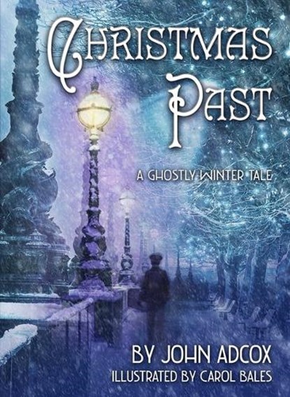 Christmas Past, John Adcox ; Carol Bales - Paperback - 9781611883367