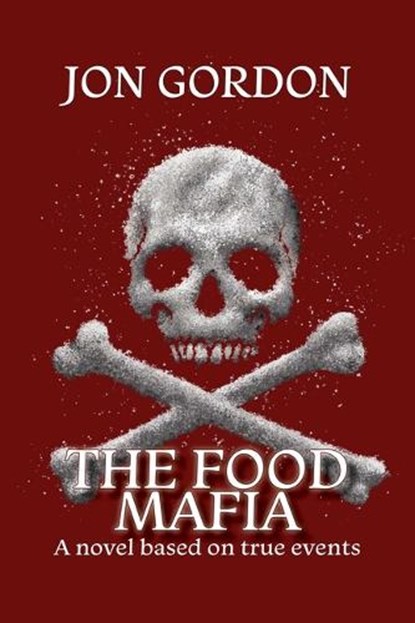 The Food Mafia, Jon Gordon - Gebonden - 9781611883664