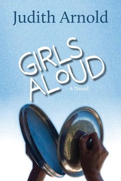 Girls Aloud, Judith Arnold - Ebook - 9781611883848