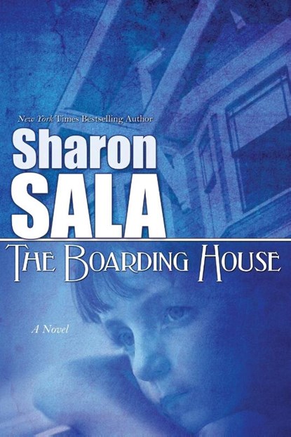 The Boarding House, Sharon Sala - Paperback - 9781611941333