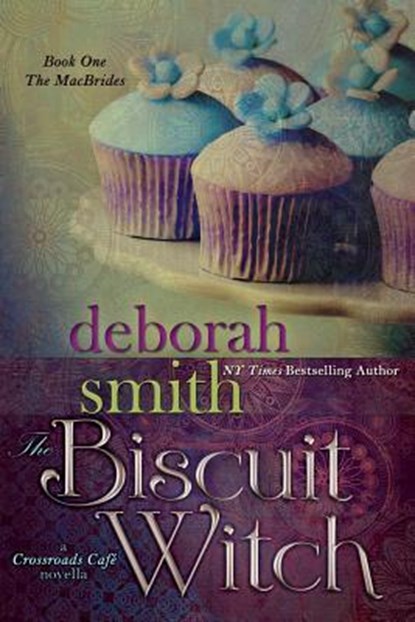 The Biscuit Witch, Deborah Smith - Paperback - 9781611944006