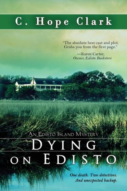 Dying on Edisto, C Hope Clark - Paperback - 9781611949421