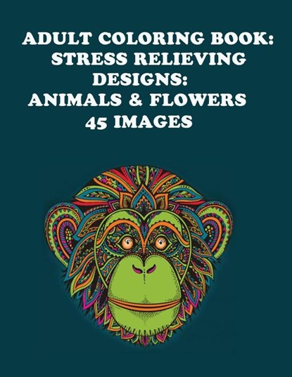 Adult Coloring Book: Stress Relieving Designs, Adult Coloring Books - Paperback - 9781611991017