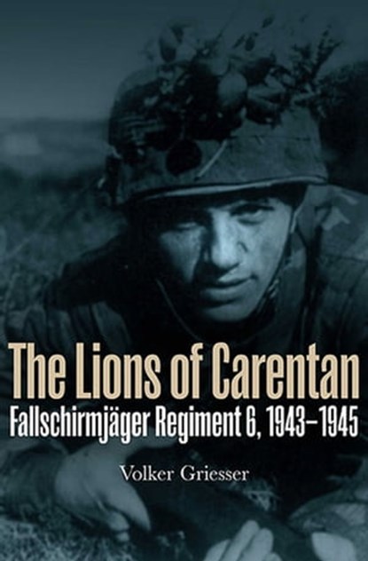The Lions of Carentan, Volker Griesser - Ebook - 9781612000176