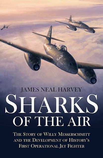 Sharks of the Air, James Neal Harvey - Ebook - 9781612000237