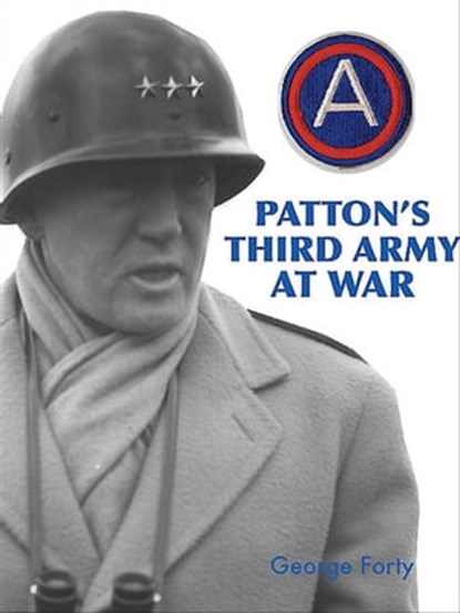 Patton's Third Army at War, George Forty - Ebook - 9781612003160