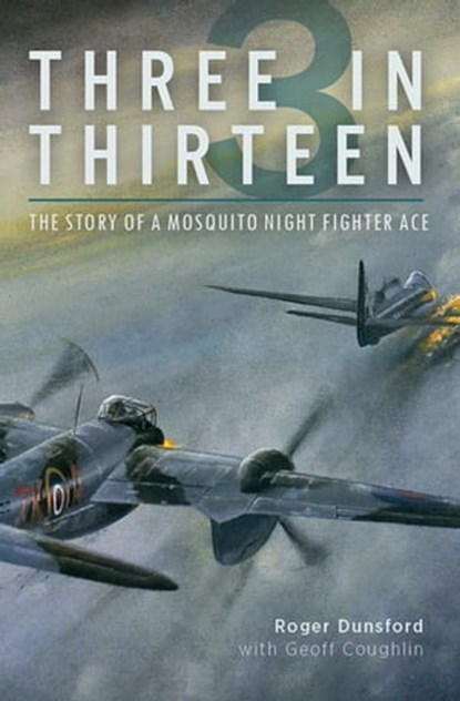 Three in Thirteen, Roger Dunsford ; Geoff Coughlin - Ebook - 9781612004419