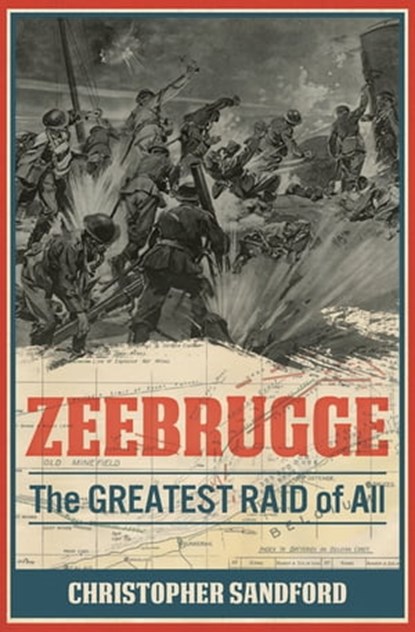 Zeebrugge, Christopher Sandford - Ebook - 9781612005058