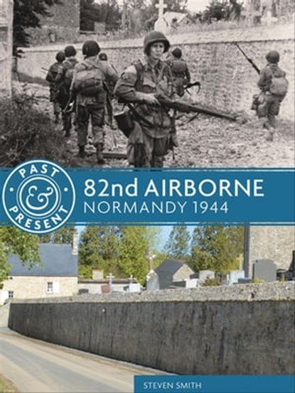 82nd Airborne, Stephen Smith ; Simon Forty - Ebook - 9781612005379