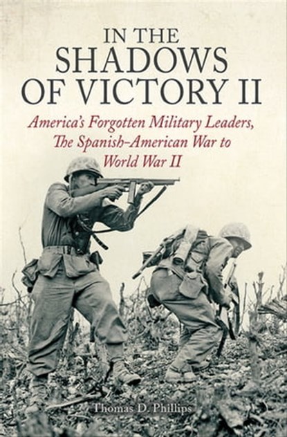 In the Shadows of Victory II, Thomas D. Phillips - Ebook - 9781612005478
