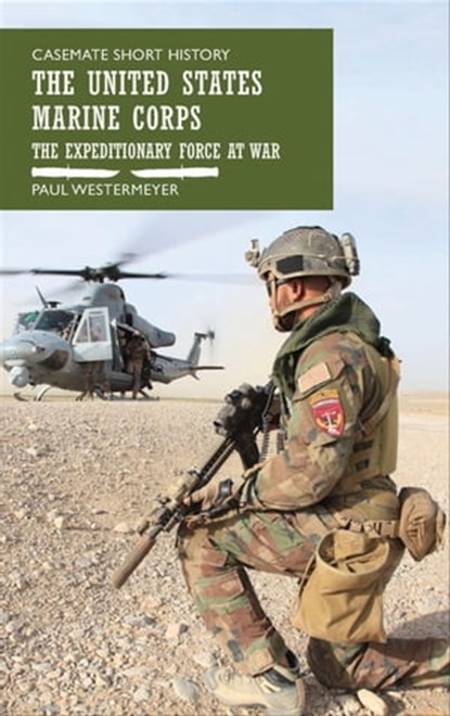 The United States Marine Corps, Paul Westermeyer - Ebook - 9781612006949