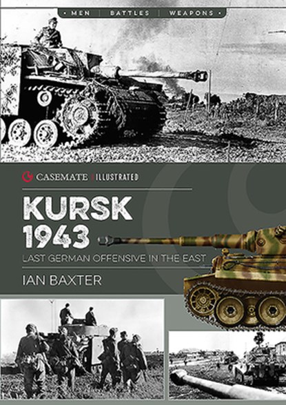 Kursk, 1943, Ian Baxter - Paperback - 9781612007076