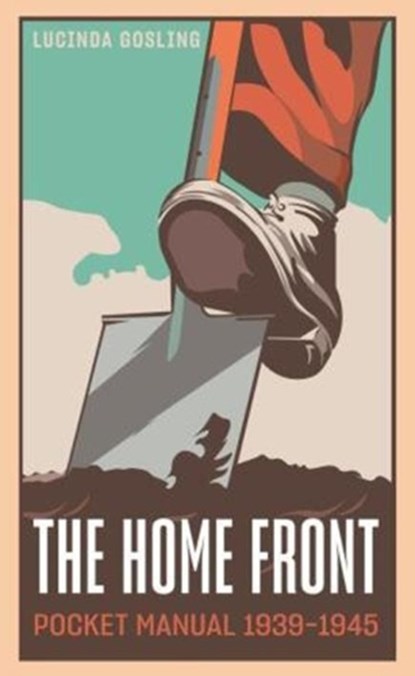The Home Front Pocket Manual 1939-1945, Luci Gosling - Gebonden - 9781612008677