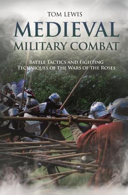 Medieval Military Combat, Tom Lewis - Gebonden - 9781612008875