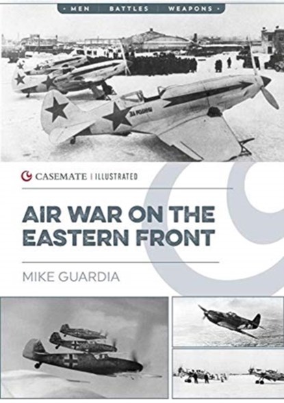 Air War on the Eastern Front, Mike Guardia - Paperback - 9781612009087