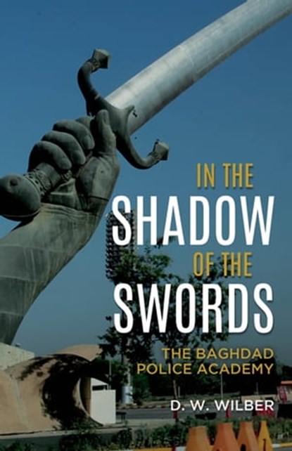 In the Shadow of the Swords, D. W. Wilber - Ebook - 9781612009223