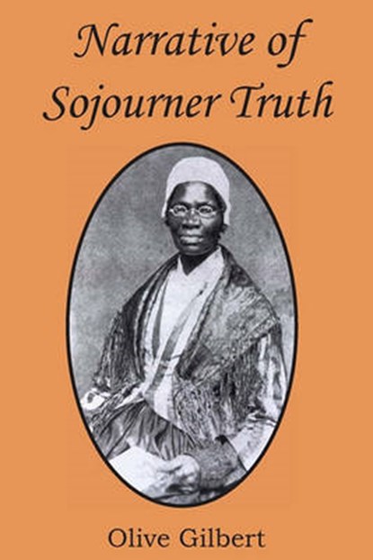 Narrative of Sojourner Truth, GILBERT,  Olive - Paperback - 9781612030357