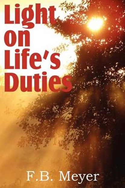 Light on Life's Duties, MEYER,  F B - Paperback - 9781612032603